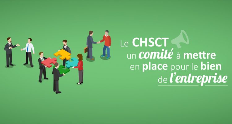 Le CHSCT, un comité à mettre en place pour le bien de l’entreprise