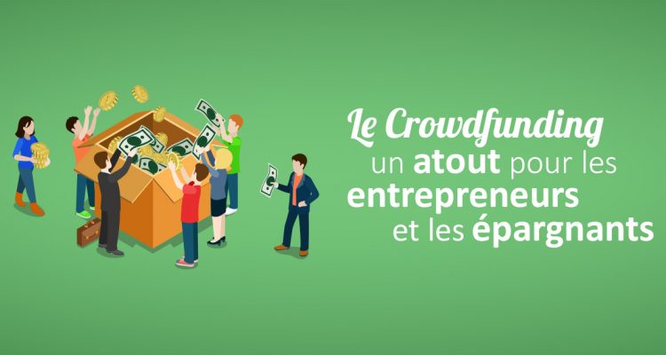 Le Crowdfunding, un atout pour les entrepreneurs