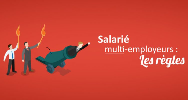 Salarié multi-employeurs : les règles